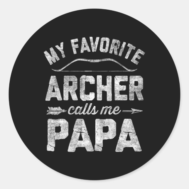 Favourite Archer Calls Me Papa Archery Father's Da Classic Round Sticker (Front)