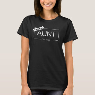 Favourite Aunt est 2025 first time aunt baby revea T-Shirt