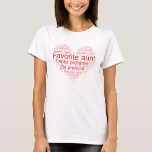 Favourite Aunt Heart Word Cloud - Multilingual Aun T-Shirt