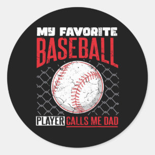 Favourite Baseball Player Calls Me Dad Baseball Da Classic Round Sticker
