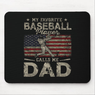Favourite Baseball Player Calls Me Dad Father's Da Mouse Pad