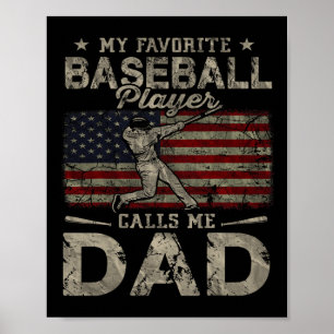 Favourite Baseball Player Calls Me Dad Father's Da Poster