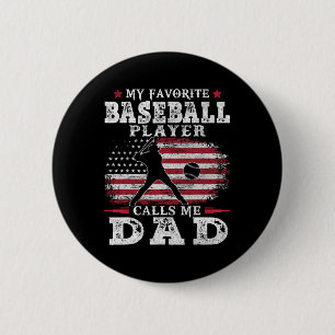 Favourite Baseball Player Calls Me Dad Usa Flag Fa 6 Cm Round Badge