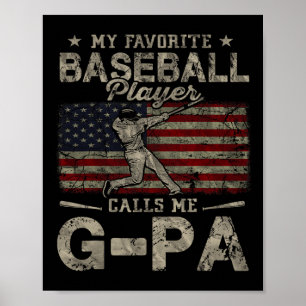 Favourite Baseball Player Calls Me G-pa Father's D Poster