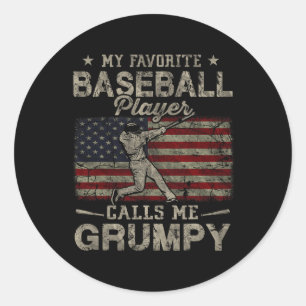 Favourite Baseball Player Calls Me Grumpy Father's Classic Round Sticker