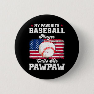 Favourite Baseball Player Calls Me Pawpaw Flag Fat 6 Cm Round Badge