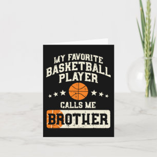 Favourite Basketball Player Brother Family Baller Card