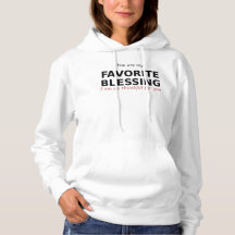 Favourite Blessing Hoodie Thanksgiving Gift