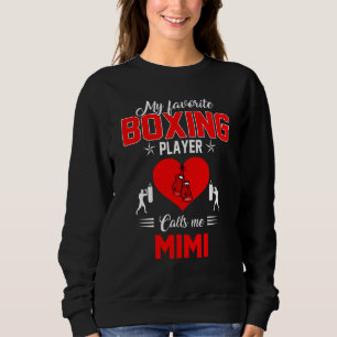 Favourite Boxing Player Calls Me Mimi Mother's Day Sweatshirt