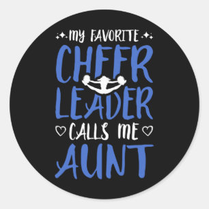 Favourite Cheerleader Calls Me Aunt Cheerleading C Classic Round Sticker