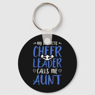 Favourite Cheerleader Calls Me Aunt Cheerleading C Key Ring