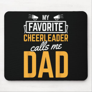 Favourite Cheerleader Calls Me Dad Cheerleading Fa Mouse Pad