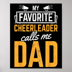 Favourite Cheerleader Calls Me Dad Cheerleading Fa Poster