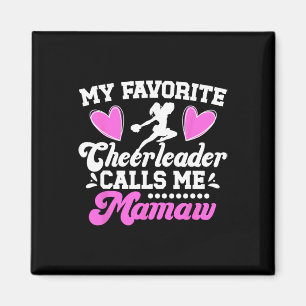 Favourite Cheerleader Calls Me Mamaw Cheer Mamaw G Magnet