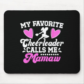 Favourite Cheerleader Calls Me Mamaw Cheer Mamaw G Mouse Pad