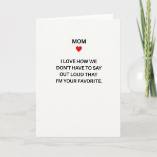 Favourite Child Funny Mum Card