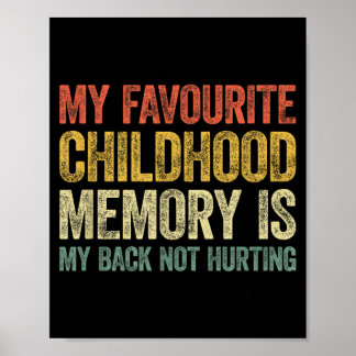 Favourite Childhood Memory Is Back Not Hurting Poster