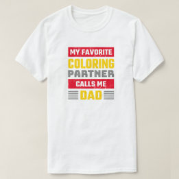 Favourite Colouring Partner - Funny Colouring Fan T-Shirt