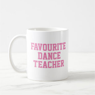 Favourite Dance Teacher Gift Mug   Appreciation