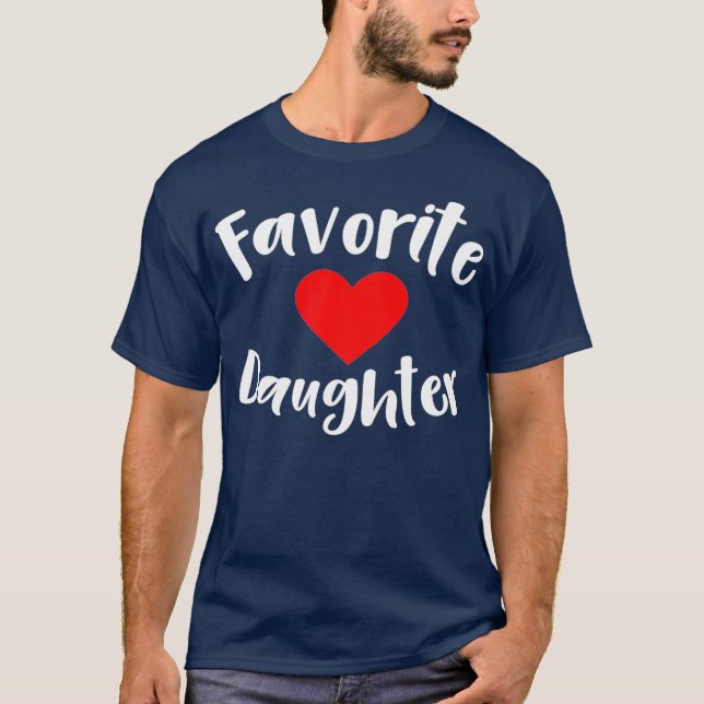 Favourite Daughter  (2) T-Shirt (Front)