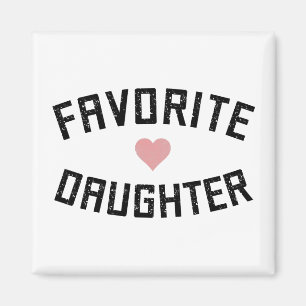 Favourite Daughter Family Reunion Funny Gifts Magnet