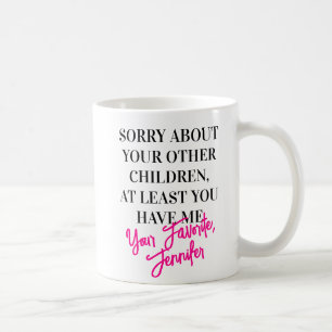 Favourite Daughter Funny Mother's Day Coffee Mug