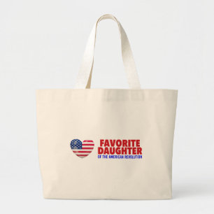 Favourite Daughter of the American Revolution DAR Large Tote Bag