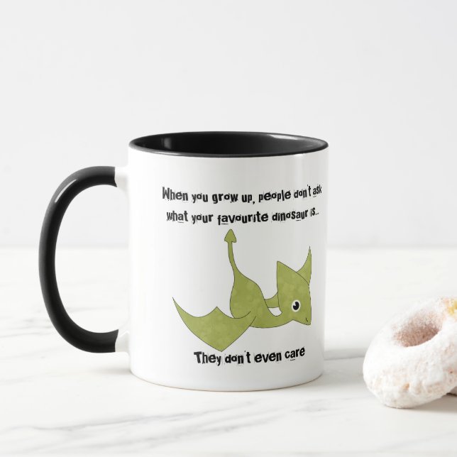 Favourite Dinosaur Pterodactyl Funny Quote Mug (With Donut)