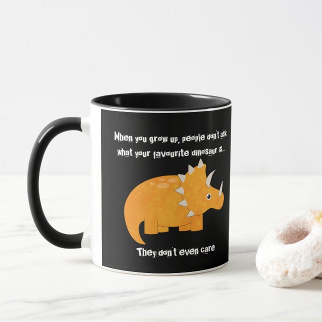 Favourite Dinosaur Triceratops Funny Quote Mug (With Donut)