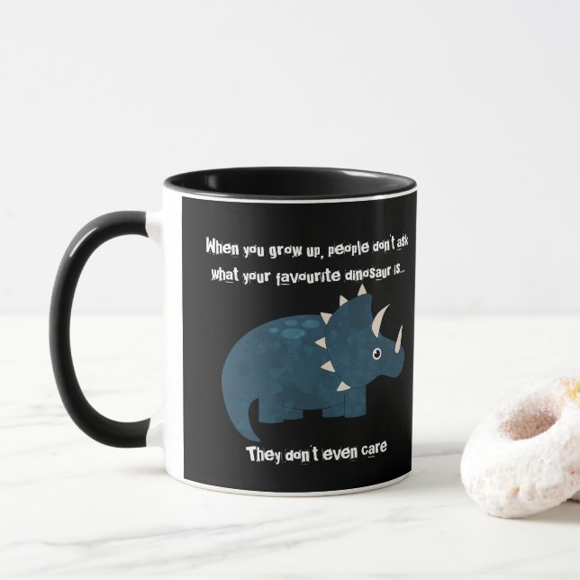 Favourite Dinosaur Triceratops Funny Quote Mug (With Donut)