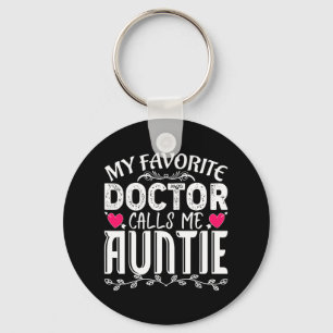 Favourite Doctor Calls Me Auntie Fun Medical Mothe Key Ring