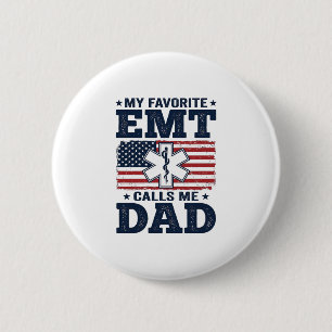 Favourite EMT Calls Me Dad Vintage Patriotic Shirt 6 Cm Round Badge