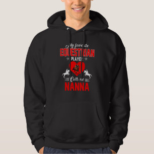 Favourite Equestrian Player Calls Me Nanna Mother' Hoodie