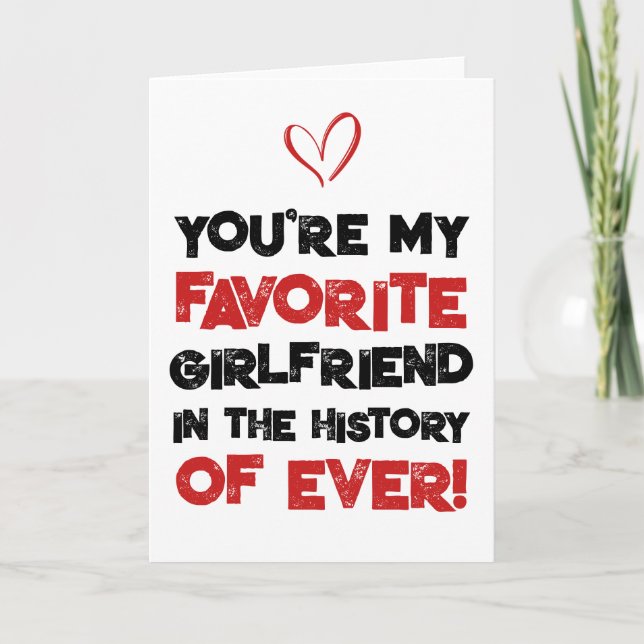Favourite Girlfriend Sarcastic Funny Love Card (Front)