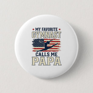 Favourite Gymnast Calls Me Papa Patriotic Vintage 6 Cm Round Badge