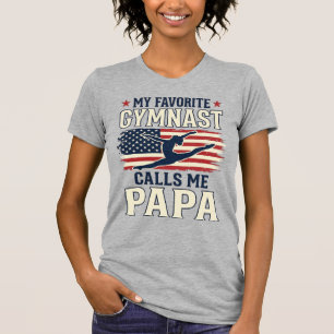 Favourite Gymnast Calls Me Papa Patriotic Vintage T-Shirt
