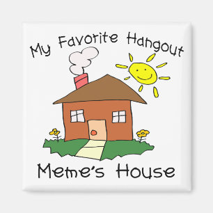 Favourite Hangout Meme's House Magnet