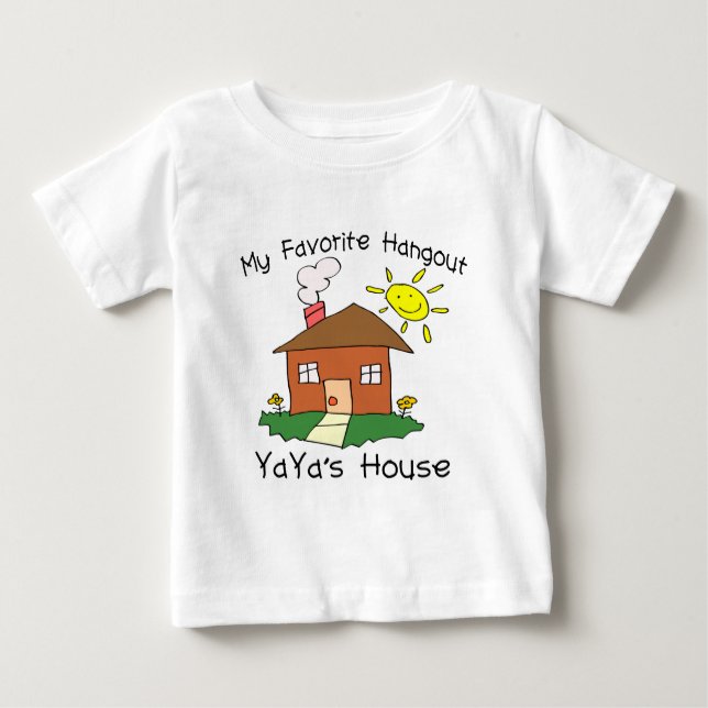 Favourite Hangout YaYa's House Baby T-Shirt (Front)