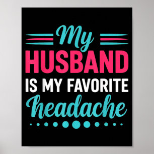 Favourite Headache Engagement Fiancé Couple Husban Poster