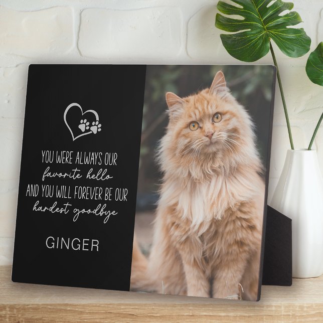 Favourite Hello Hardest Goodbye Cat Memorial Plaque (Creator Uploaded)