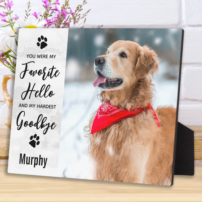 Favourite Hello Hardest Goodbye Pet Memorial Photo Plaque (Creator Uploaded)