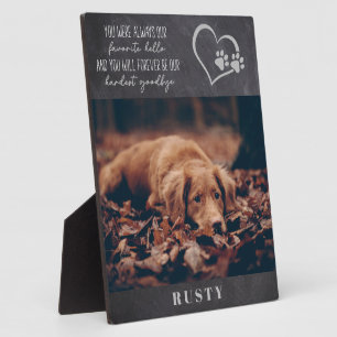 Favourite Hello Hardest Goodbye Pet Memorial Plaque