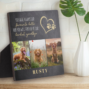 Favourite Hello Hardest Goodbye Pet Memorial  Plaque