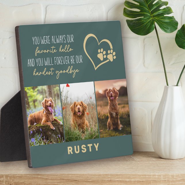 Favourite Hello Hardest Goodbye Pet Memorial  Plaque (Creator Uploaded)