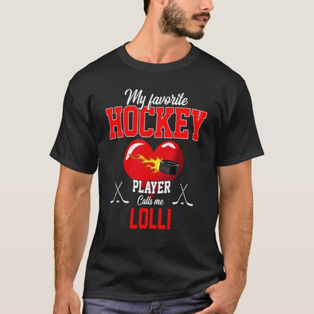 Favourite Hockey Player Calls Me Lolli Mother's Da T-Shirt (Front)