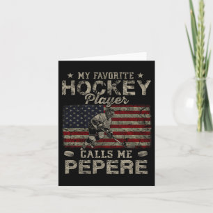 Favourite Hockey Player Calls Me Pepere Father's D Card
