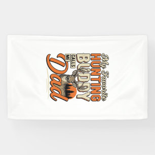 Favourite Hunting Buddy Calls Me Dad Vintage Deer  Banner