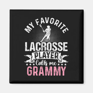 Favourite Lacrosse Player Calls Me Grammy Funny Magnet