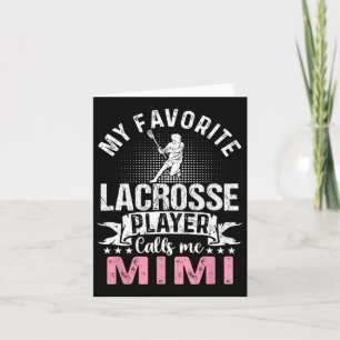 Favourite Lacrosse Player Calls Me Mimi Funny Card