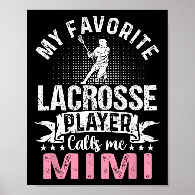 Favourite Lacrosse Player Calls Me Mimi Funny  Poster (Front)